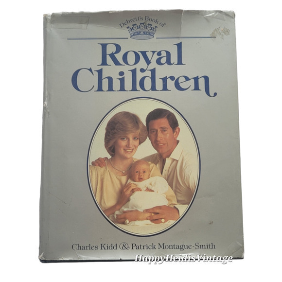 Vintage Debrett's Book of Royal Children,‎ By Kidd & Montague-Smith, 1982 Book - Picture 1 of 9